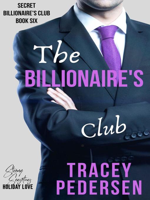 Title details for The Billionaire's Club by Tracey Pedersen - Available